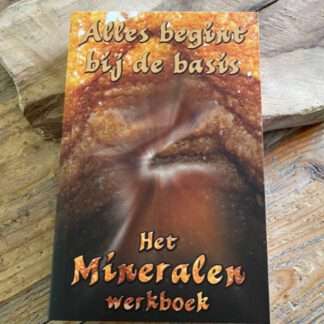 Het mineralen boek 'alles begint bij de basis"